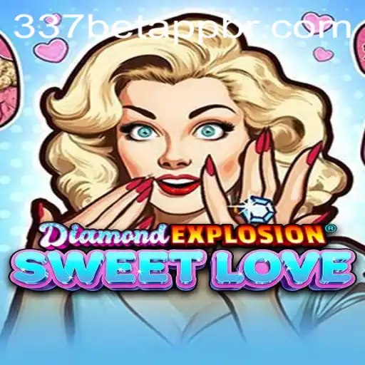 Exploring the World of DiamondExplosionSweetLove and 337bet PH Login
